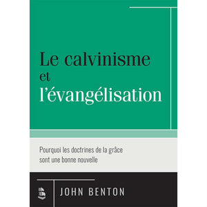 Le calvinisme et l'évangélisation