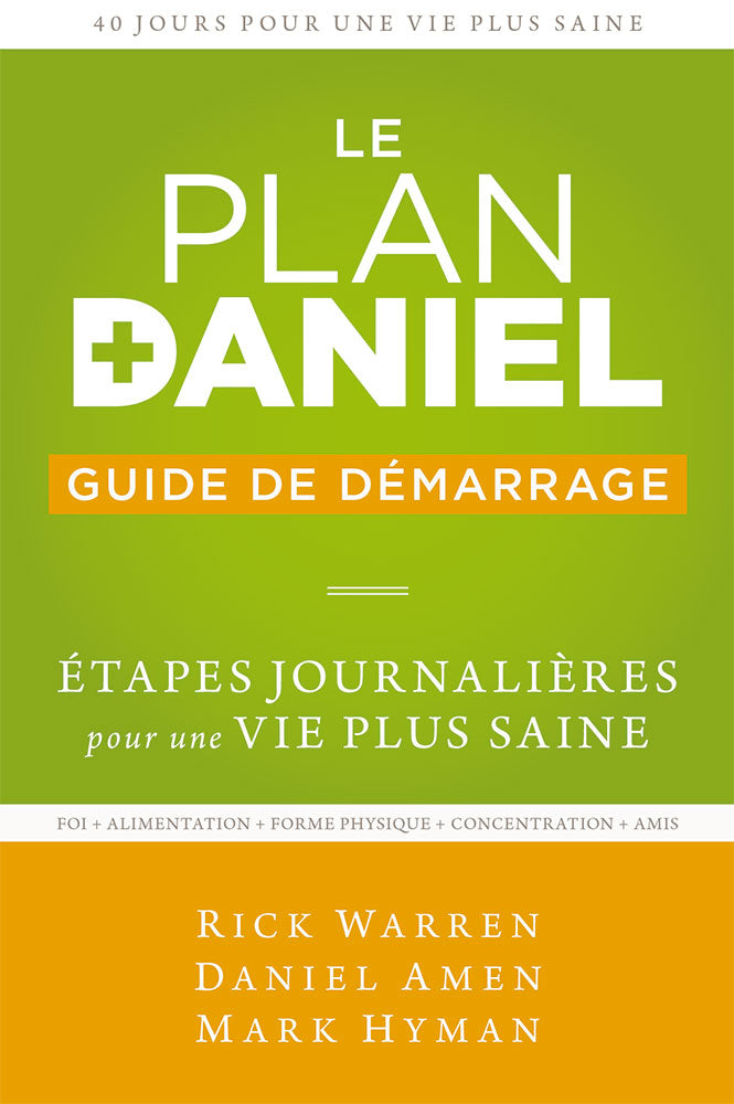 Le plan Daniel. Guide de démarrage