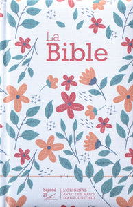 Bible Segond 21 - compacte rigide fleurs