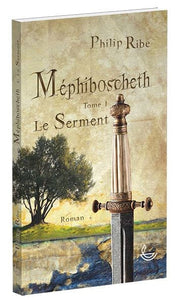 Mephiboscheth T.1 &#8211; Le serment