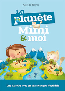 The planet Mimi and me - A story with 16 pages of activities