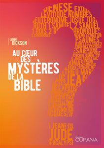 At the heart of the mysteries of the Bible