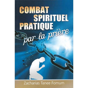 Combat spirituel pratique par la prière