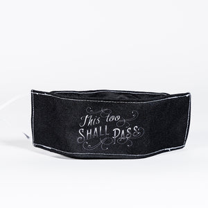 This too shall pass - Face Mask