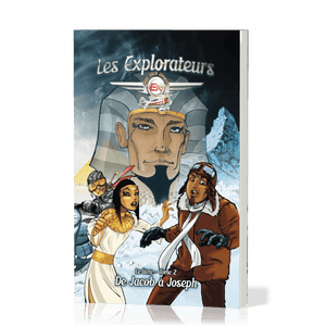 The Explorers - Volume 2 - From Jacob to Joseph