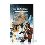 Les explorateurs - tome 2 - De Jacob à Joseph