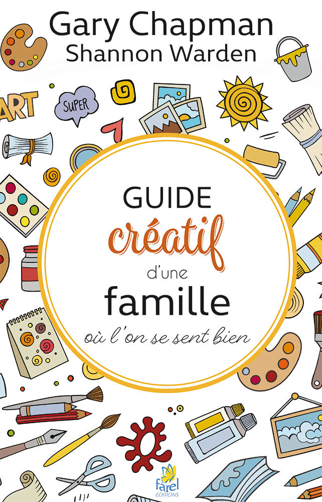Guide créatif d’une famille où l’on se sent bien