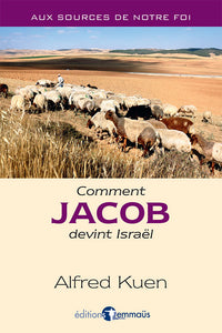 Comment Jacob devint Israël