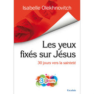 Les yeux fixés sur Jésus