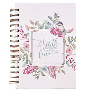 Let Your Faith Be Bigger Than Your Fear Wirebound Journal