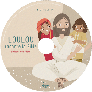 Loulou tells the Bible - CD 4, The story of Jesus