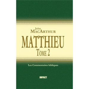 Matthieu - Tome 2, Commentaire biblique
