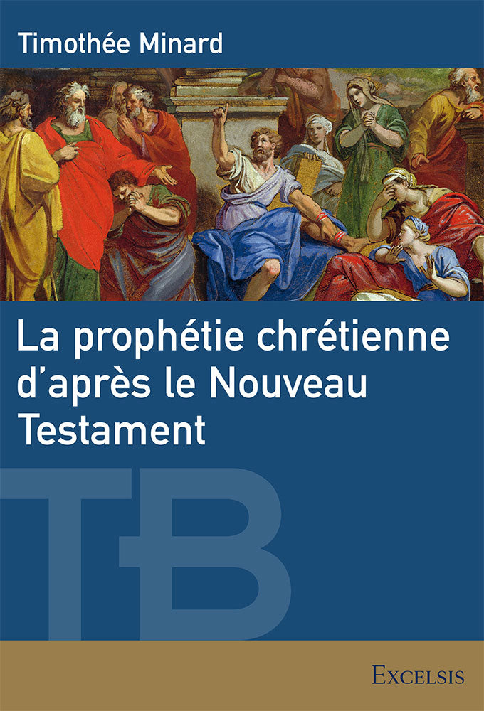 La prophétie chrétienne d’après le Nouveau Testament
