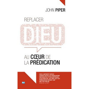 Replacer Dieu au cœur de la prédication