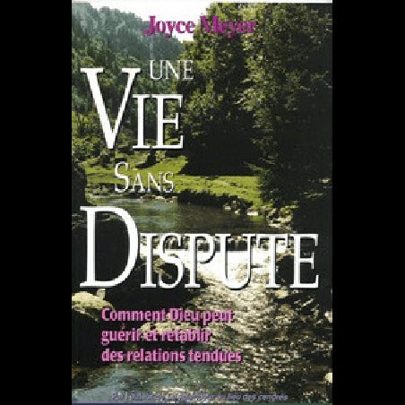 Une vie sans dispute