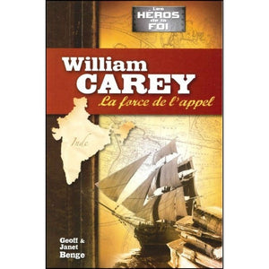 William Carey - La force de l'appel