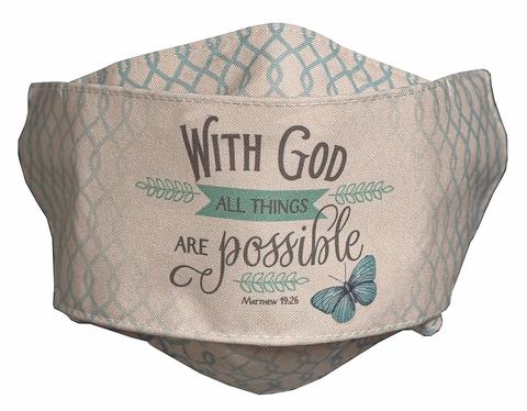 With God all things are possible- Face Mask