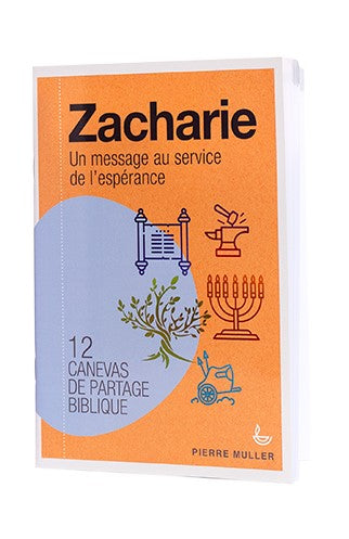 Zacharie - Un message au service de l'espérance